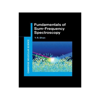 【预订】Fundamentals of Sum-Frequency Spectroscopy