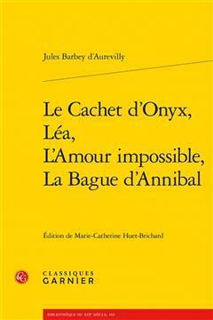 [预订]Le Cachet d’Onyx, Lea, l’Amour Impossible, La Bague d’Annibal 9782406137726
