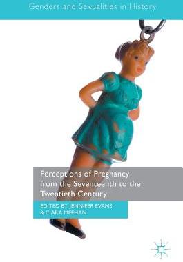 【预订】Perceptions of Pregnancy from the Seventeenth to the Twentieth Century