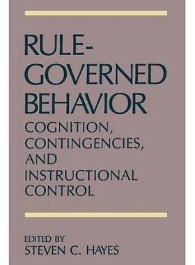 预订 Rule-Governed Behavior: Cognition, Contingencies, and Instructional Control: 9781475704495