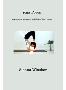 预订 Yoga Poses: Anatomy and Movement and Modify Your Practice: 9781806201068
