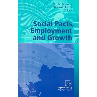预订 Social Pacts, Employment and Growth: A Reappraisal of Ezio Tarantelli’s Thought 社会公约,雇佣与增长: 9783790819151