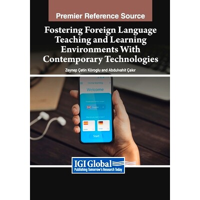 预订 Fostering Foreign Language Teaching and Learning Environments With Contemporary Technologies: 9798369303542