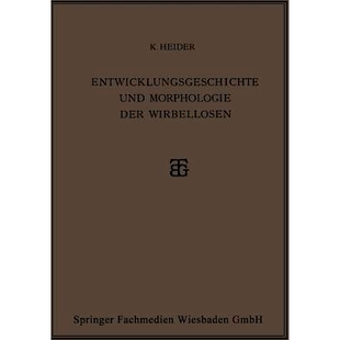 预订 Entwicklungsgeschichte und Morphologie der Wirbellosen: 9783663154419