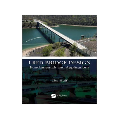 [预订]LRFD Bridge Design: Fundamentals and Applications 9781032208374