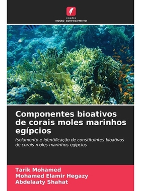 预订 Componentes bioativos de corais moles marinhos egípcios: Isolamento e identificação de constituintes bioativos d