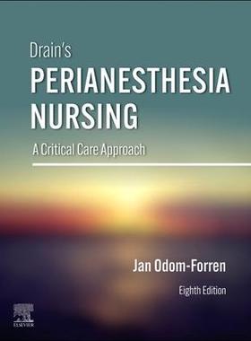 [预订]Drain’s Perianesthesia Nursing 9780323791281