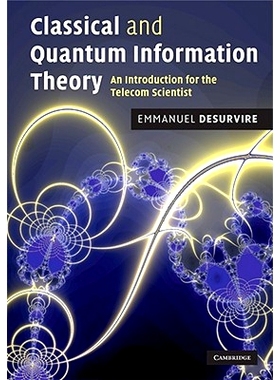 预订 Classical and Quantum Information Theory: An Introduction for the Telecom Scientist 古典和量子信息论: 9780521881715