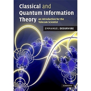 预订 Classical and Quantum Information Theory: An Introduction for the Telecom Scientist 古典和量子信息论: 9780521881715