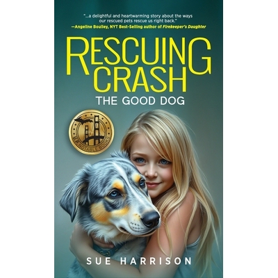 预订 Rescuing Crash, the Good Dog 9798896560166