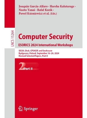 预订 Computer Security. ESORICS 2024 International Workshops: SECAI, DisA, CPS4CIP, and SecAssure, Bydgoszcz, Poland, Se