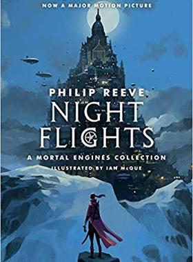 【预售】Night Flights: A Mortal Engines Coll...