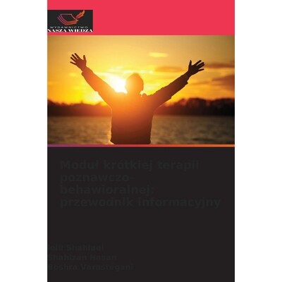 预订 Modul krótkiej terapii poznawczo-behawioralnej: przewodnik informacyjny 9786136322445