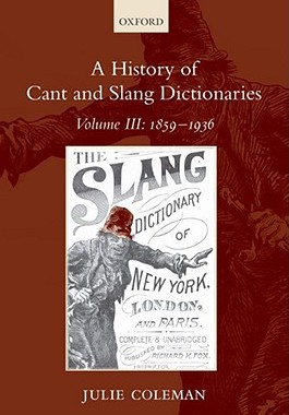 【预订】A History of Cant and Slang Dictionaries