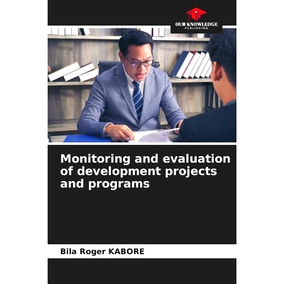 预订 Monitoring and evaluation of development projects and programs: 9786207934072