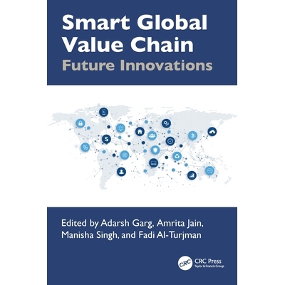 预订 Smart Global Value Chain Future Innovations 智能全球价值链：未来的创新 9781032609935