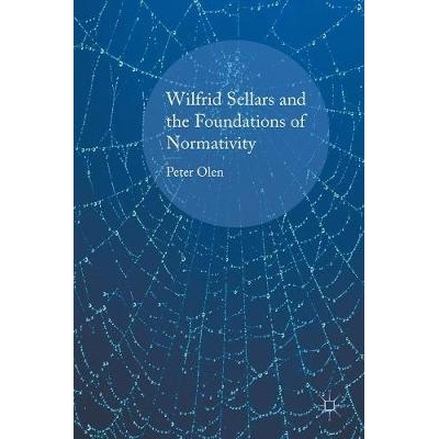 预订 Wilfrid Sellars and the Foundations of Normativity 威尔弗里德·塞拉斯与规范性基础知识: 9781137527165