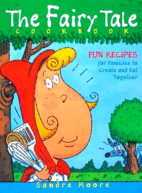 预订 Fairy Tale Cookbook: Fun Recipes for Families to Create and Eat Together: 9781630263430