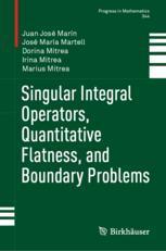 【预订】Singular Integral Operators, Quantitative Flatness, and Boundary Pro 9783031082337