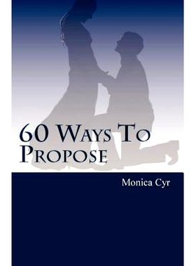 预订 60 Ways To Propose: And Other Important Secrets: 9780973552621