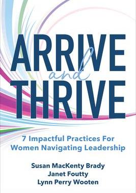 [预订]Arrive and Thrive: 7 Impactful Practices for Women Navigating Leadership 9781264286355