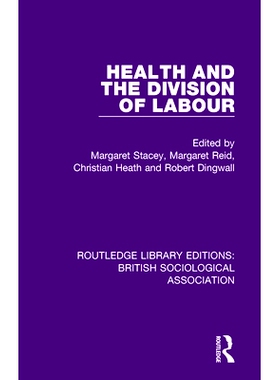 预订 Health and the Division of Labour 卫生与劳动分工: 9781138483361