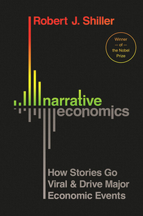 英文原版 叙事经济学 精装 诺贝尔经济学奖得主罗伯特·希勒 Robert J. Shiller: Narrative Economics