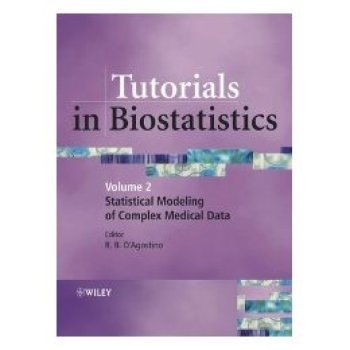 预订 Tutorials In Biostatistics V 2 - Statistical Modelling Of Complex Medical Data 生物统计学辅导　第2卷：复杂医学数据