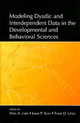 【预订】Modeling Dyadic and Interdependent Data in the Developmental and Behavioral Sciences