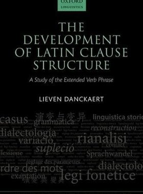 【预订】The Development of Latin Clause Structure