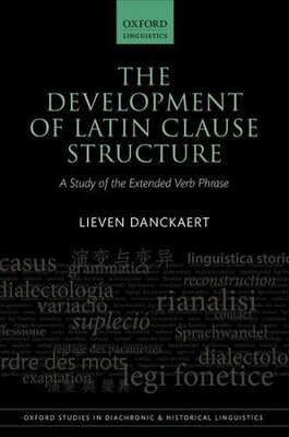 【预订】The Development of Latin Clause Structure