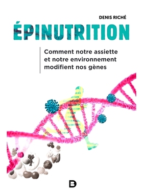 预订 Epinutrition : comment notre assiette et notre environnement modifient nos gènes 营养不良：我们的盘子和环境如何改