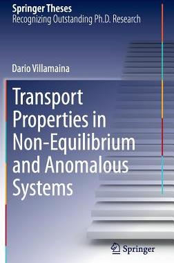 预订 Transport Properties in Non-Equilibrium and Anomalous Systems