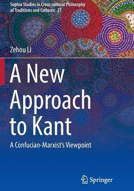 【预订】A New Approach to Kant: A Confucian-Marxist’s Viewpoint