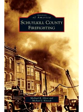 预订 Schuylkill County Firefighting: 9781531647971