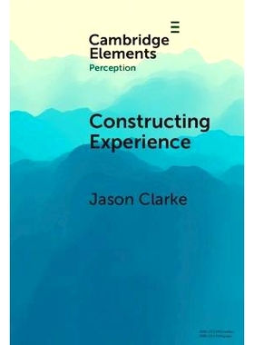 预订 Constructing Experience: Expectation and Attention in Perception 建构经验：感知中的期望与注意: 9781009588560