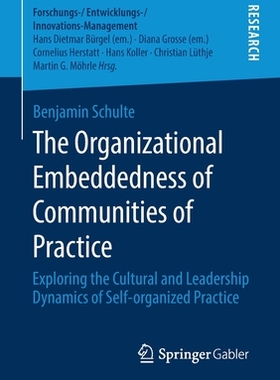 【预订】The Organizational Embeddedness of Communities of Practice