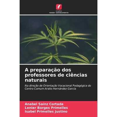 预订 A preparação dos professores de ciências naturais: Na direção de Orientação Vocacional Pedagógica do Centro