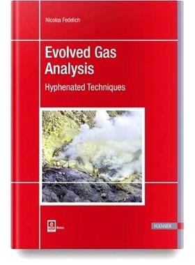 预订 Evolved Gas Analysis: Hyphenated Techniques 演化气体分析：联用技术: 9781569908099