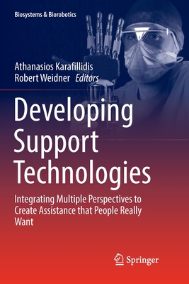 【预订】Developing Support Technologies: Integrating Multiple Perspectives to Create Assistance That People Really...