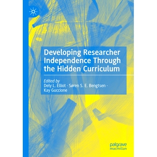 the Developing Independence 独立性 9783031428746 Curriculum 预订 Hidden Through Researcher 通过隐性课程培养研究者