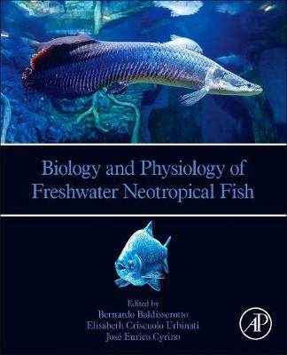 【预订】Biology and Physiology of Freshwater Neotropical Fishes