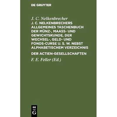 预订 J. C. Nelkenbrechers allgemeines Taschenbuch der Münz-, Maaß- und Gewichtskunde, der Wechsel-, Geld- und Fonds-Cu