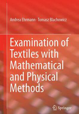 【预订】Examination of Textiles with Mathematical and Physical Methods