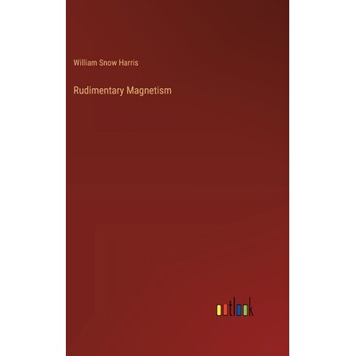 预订 Rudimentary Magnetism: 9783385369399