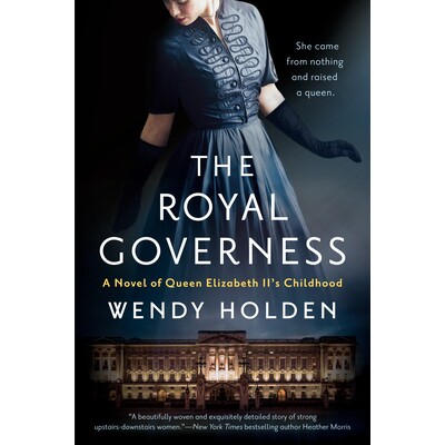 预订 The Royal Governess: A Novel of Queen Elizabeth II’s Childhood: 9780593101339