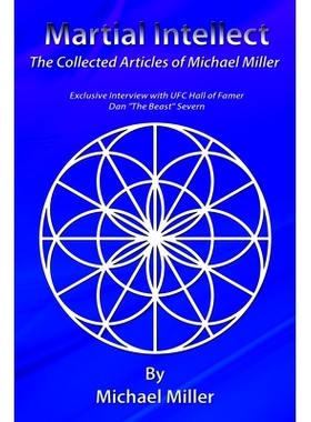 预订 Martial Intellect: The Collective Martial Arts Articles of Michael Miller: 9781495389627