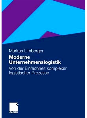预订 Moderne Unternehmenslogistik: Von der Einfachheit komplexer logistischer Prozesse: 9783834917812