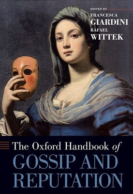 【预订】The Oxford Handbook of Gossip and Reputation