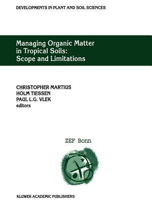 【预订】Managing Organic Matter in Tropical Soils: Scope and Limitations